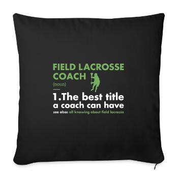 Sport Coach Definition Field Lacrosse - Sofa pillowcase 17,3'' x 17,3'' (45 x 45 cm) - black - Front