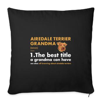 Airedale Terrier Grand-mère Définition - Housse de coussin décorative 45 x 45 cm - noir - Devant