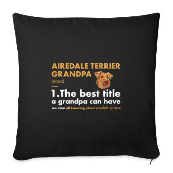 Airedale Terrier Grand-père Définition - Housse de coussin décorative 45 x 45 cm - noir - Devant
