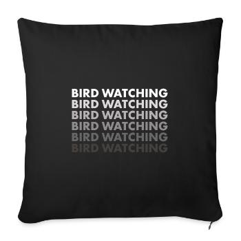Bird Watcher Bird Watching - Sofakissenbezug 45 x 45 cm - Schwarz - Vorne