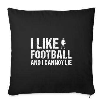 J’aime le football et je ne peux pas mentir au football - Housse de coussin décorative 45 x 45 cm - noir - Devant