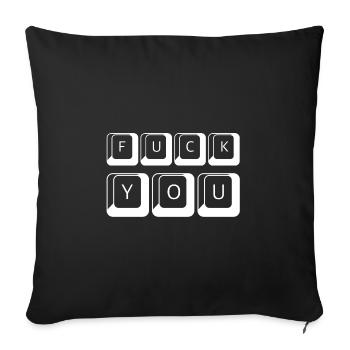 Fuck you | Tastatur, lustige Sprüche, Computer - Sofakissenbezug 45 x 45 cm - Schwarz - Vorne