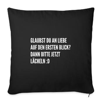 Liebe auf den ersten Blick Lustige Sprüche Mann - Sofakissenbezug 45 x 45 cm - Schwarz - Vorne
