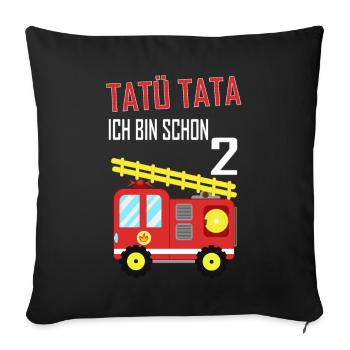 Feuerwehr Tatü Tata Ich bin schon 2. Geburtstag - Sofakissenbezug 45 x 45 cm - Schwarz - Vorne