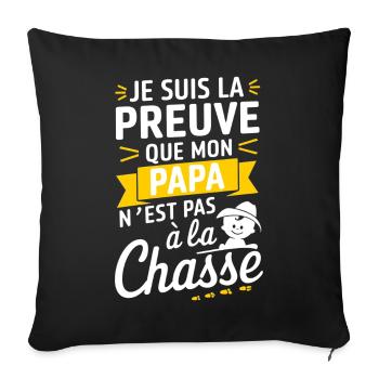 proof that my dad is not always on the hunt - Sofa pillowcase 17,3'' x 17,3'' (45 x 45 cm) - black - Front