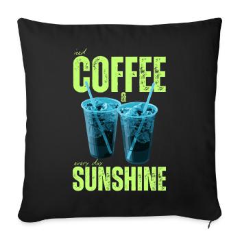 « Café glacé & soleil tous les jours » Café coloré - Housse de coussin décorative 45 x 45 cm - noir - Devant