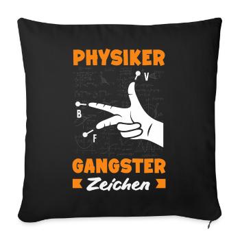 Physiker Gangster Zeichen - Sofakissenbezug 45 x 45 cm - Schwarz - Vorne