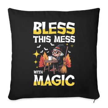  Bless This Mess With Magic Hexe Kaffee Besen - Sofakissenbezug 45 x 45 cm - Schwarz - Vorne