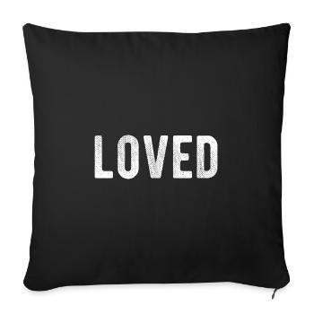 Loved Geliebt Trendy Cute Geschenk - Sofakissenbezug 45 x 45 cm - Schwarz - Vorne
