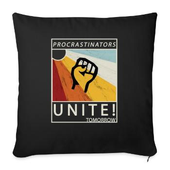 Procrastinators Unite Tomorrow Faul sein Geschenk - Sofakissenbezug 45 x 45 cm - Schwarz - Vorne