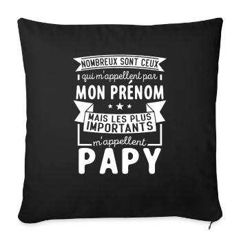 Les Plus Importants M'appellent Papy Cadeau Papi - Housse de coussin décorative 45 x 45 cm - noir - Devant