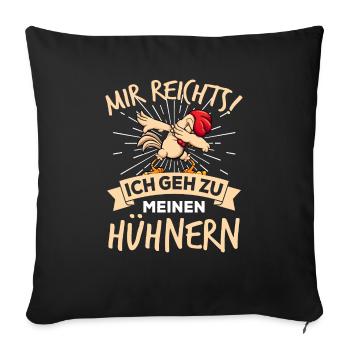 Ich Gehe Zu Meine Hühnern Hühner Huhn - Sofakissenbezug 45 x 45 cm - Schwarz - Vorne