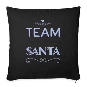 TEAM SANTA +++ Merry Christmas, X-Mas, Christmas - Sofa pillowcase 17,3'' x 17,3'' (45 x 45 cm) - black - Front