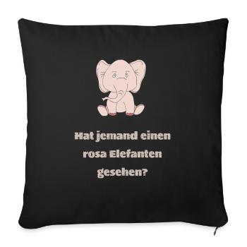 hat jemand einen rosa elefanten - Sofakissenbezug 45 x 45 cm - Schwarz - Vorne