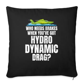 Hydroplane Racing Hydrodynamic Brakes Not Included - Sofa pillowcase 17,3'' x 17,3'' (45 x 45 cm) - black - Front