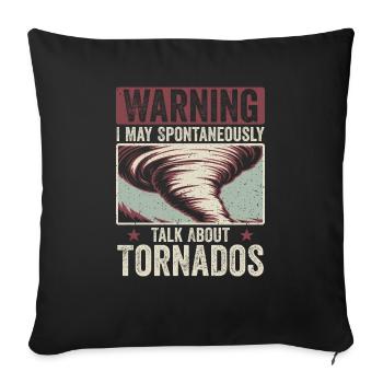 Leidenschaft für Tornados und Stürme - Sofakissenbezug 45 x 45 cm - Schwarz - Vorne