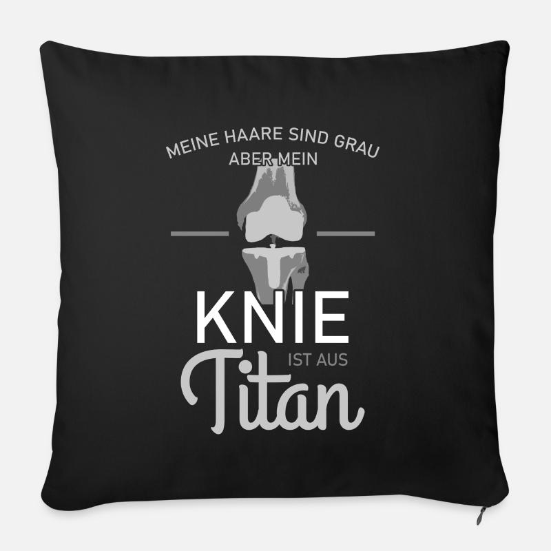 Künstliches Knie Spruch Prothese - Sofakissenbezug 45 x 45 cm - Schwarz