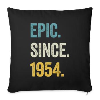 70. Geburtstag 70 Jahre Epic Since 1954 - Sofakissenbezug 45 x 45 cm - Schwarz - Vorne