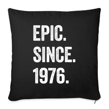 48 Years Old Epic Since 1976 48th Birthday - Sofa pillowcase 17,3'' x 17,3'' (45 x 45 cm) - black - Front