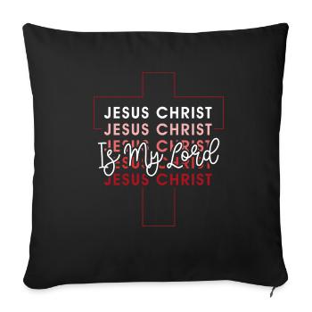 Jesus Christus ist der Herr Bibelstudium Glaube - Sofakissenbezug 45 x 45 cm - Schwarz - Vorne