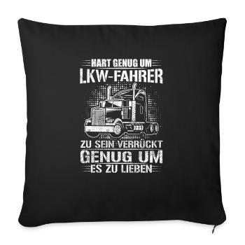 Lkw-Fahrer Trucker Trucking Liebhaber Geschenkidee - Sofakissenbezug 45 x 45 cm - Schwarz - Vorne