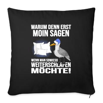 Küstenkind Moin moin Langschläfer Morgenmuffel - Sofakissenbezug 45 x 45 cm - Schwarz - Vorne