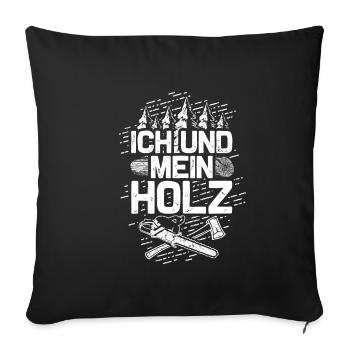 Holzfäller Waldarbeiter Holz machen Kettensäge - Sofakissenbezug 45 x 45 cm - Schwarz - Vorne