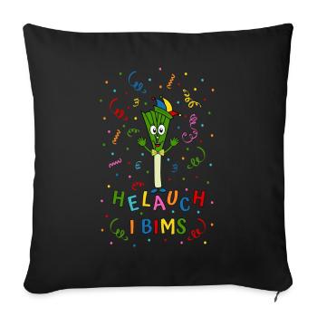Lauch Helauch I Bims - Sofakissenbezug 45 x 45 cm - Schwarz - Vorne