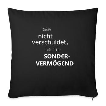 Ich bin sondervermögend - Sofakissenbezug 45 x 45 cm - Schwarz - Vorne