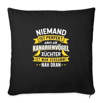 Vogelhalter Vogelzüchter Haustier Kanarienvogel - Sofakissenbezug 45 x 45 cm - Schwarz - Vorne