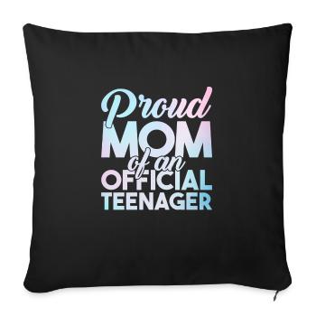 Official Teenage Mother Proud Teenage Mother - Sofa pillowcase 17,3'' x 17,3'' (45 x 45 cm) - black - Front