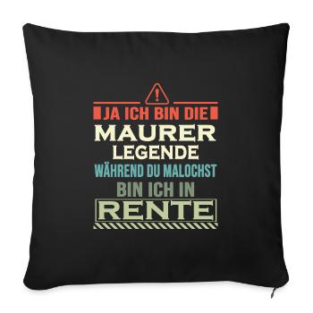 Maurer in Rente Handwerker mauern Maurerkelle - Sofakissenbezug 45 x 45 cm - Schwarz - Vorne