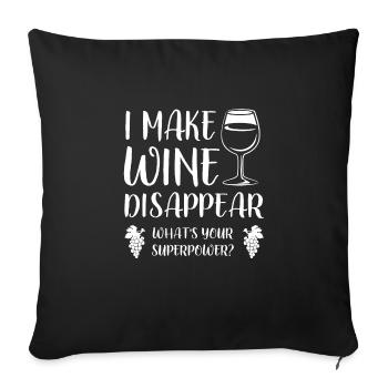 Ich lasse Wein verschwinden - Weinkenner - Spruch - Sofakissenbezug 45 x 45 cm - Schwarz - Vorne