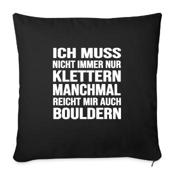 bouldern boulderfelsen freiklettern boulderzeit - Sofakissenbezug 45 x 45 cm - Schwarz - Vorne