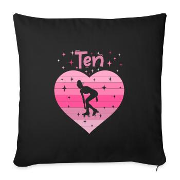 Herz Liebe Sport Rollschuh Mädchen 10. Geburtstag - Sofakissenbezug 45 x 45 cm - Schwarz - Vorne