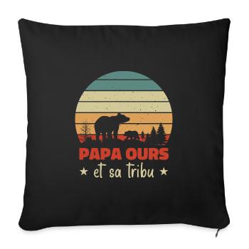 Papa ours et sa tribu, Humour cadeau - Housse de coussin décorative 45 x 45 cm - noir - Devant