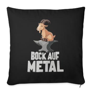 Bock auf Metal - Sofakissenbezug 45 x 45 cm - Schwarz - Vorne