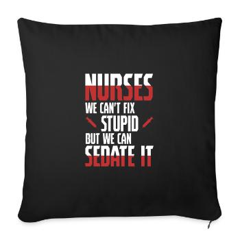 Nurse - Sedate It - Nurse Nursing Sick Nurse - Sofa pillowcase 17,3'' x 17,3'' (45 x 45 cm) - black - Front