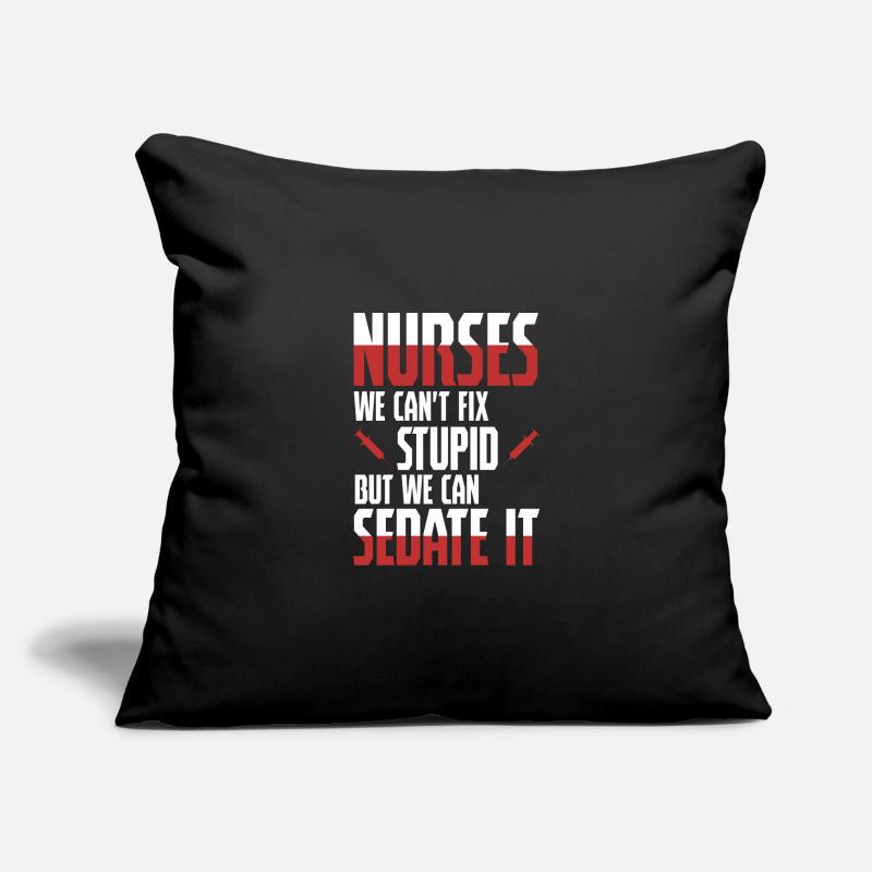 Nurse - Sedate It - Nurse Nursing Sick Nurse Sofa pillowcase 17,3'' x 17,3'' (45 x 45 cm)