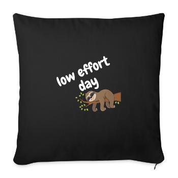 low effort day - Sofa pillowcase 17,3'' x 17,3'' (45 x 45 cm) - black - Front