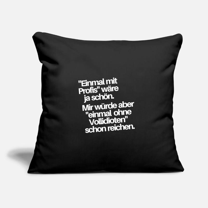 Einmal mit Profis Sofakissenbezug 45 x 45 cm