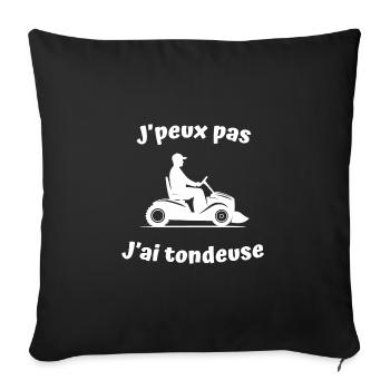Humour tondeuse, j'peux pas j'ai, cadeau papa - Housse de coussin décorative 45 x 45 cm - noir - Devant