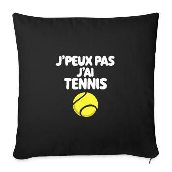 j'peux pas j'ai tennis, logo balle de tennis - Housse de coussin décorative 45 x 45 cm - noir - Devant