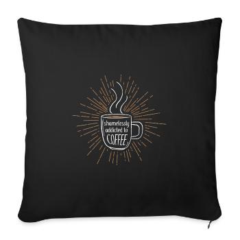 Tasse de satire d'humour de bureau de café de accro - Housse de coussin décorative 45 x 45 cm - noir - Devant