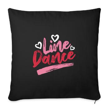 Linedance Linedancing Country Fan - Geschenk - Sofakissenbezug 45 x 45 cm - Schwarz - Vorne
