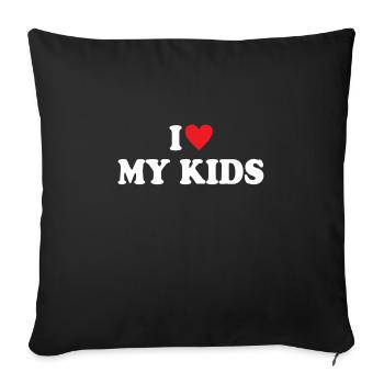 I Love My Kids - Sofa pillowcase 17,3'' x 17,3'' (45 x 45 cm) - black - Front
