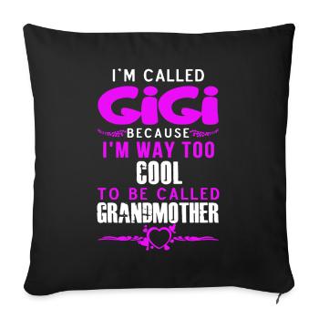 I am Called Gigi - Sofa pillowcase 17,3'' x 17,3'' (45 x 45 cm) - black - Front