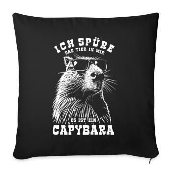 Ich spüre das Tier in mir, es ist ein Capybara - Sofakissenbezug 45 x 45 cm - Schwarz - Vorne