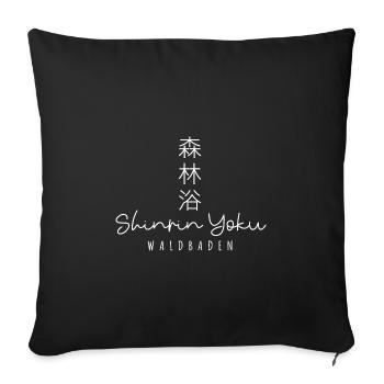 Shinrin yoku - Waldbaden - Waldmeditation - Sofakissenbezug 45 x 45 cm - Schwarz - Vorne