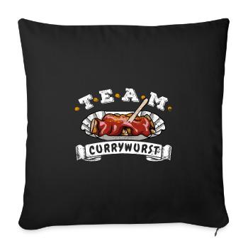 Team Currywurst - Fast Food - Kult - Sofakissenbezug 45 x 45 cm - Schwarz - Vorne